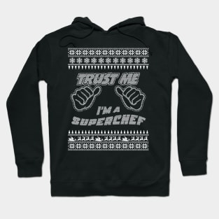 Trust me, i’m a CHEF – Merry Christmas Hoodie